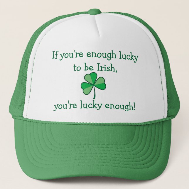 If you're enough lucky to be Irish Hat (Front)