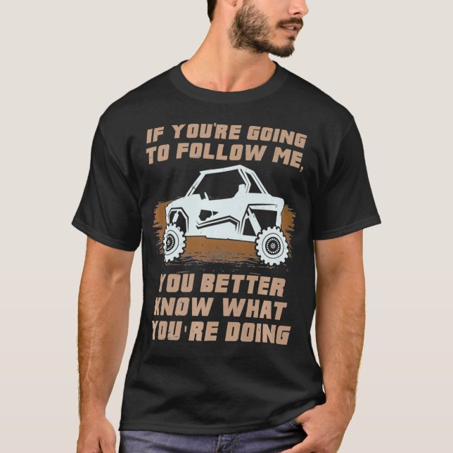 If Youre Going To Follow Me Funny ATV Gift T-Shirt (Front)