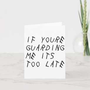 If You're Guarding Me It's Too Late Funny Sports S Card