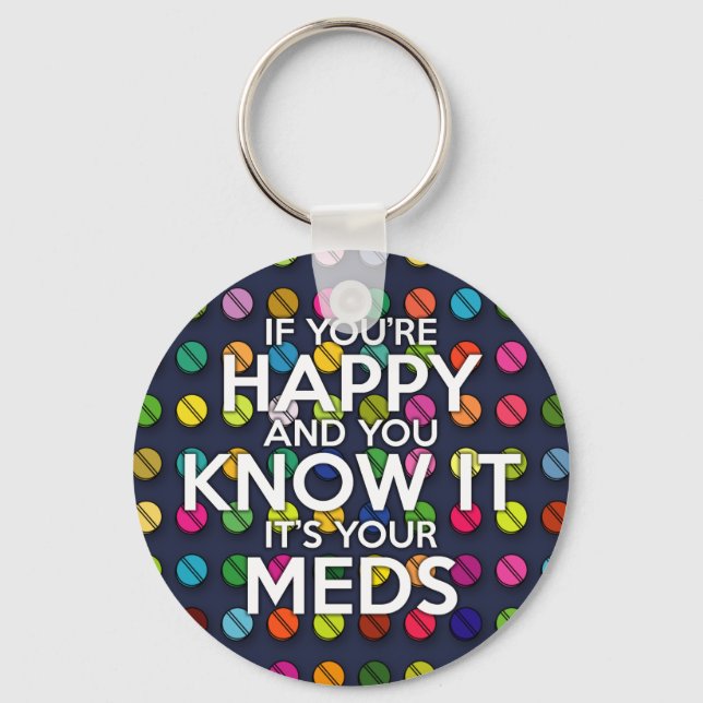 IF YOU'RE HAPPY AND YOU KNOW IT KEYCHAIN (Front)
