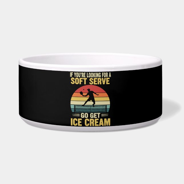 If You're Looking For A Soft Serve Pickleball  (Front)
