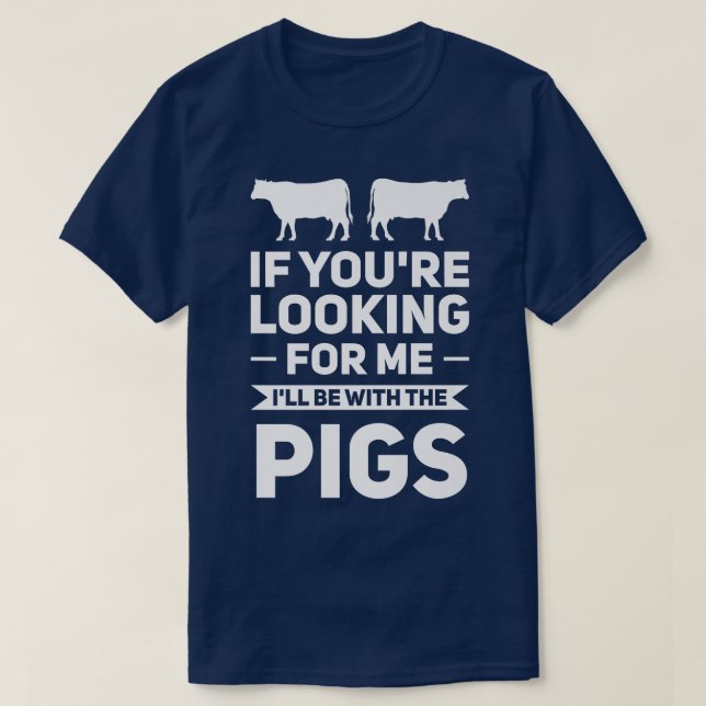 if you're looking for pigs pigs Premium  T-Shirt (Design Front)