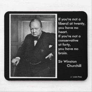 If you're not a liberal at twenty... mouse pad