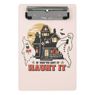 If You've Got It, Haunt It -Ghouls and Scary House Mini Clipboard
