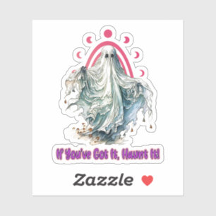 If You've Got It Haunt It - Halloween