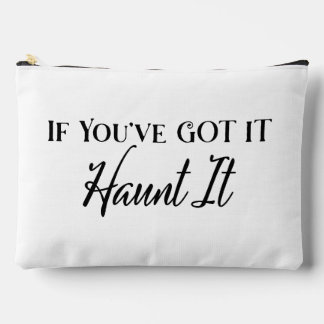 If You've Got It Haunt It | Halloween Design Large Accessory Pouch
