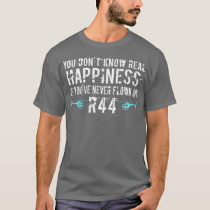 If youve never flown an R44 T-Shirt
