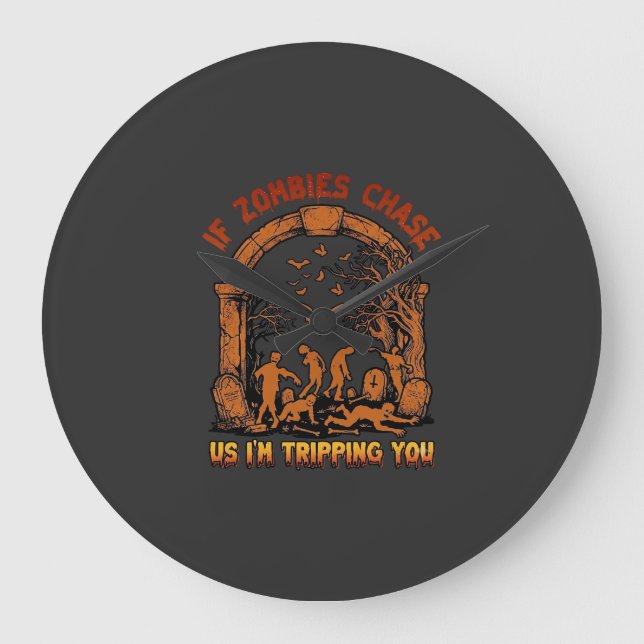 If Zombies Chase Us Im Tripping You Graveyard Bats Large Clock (Front)