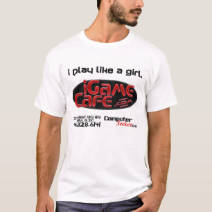 iGameCafe - i play like a girl (large text) T-Shirt