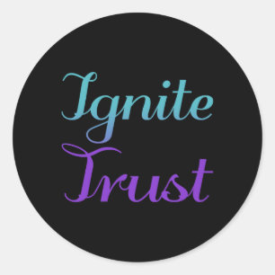 Ignite Trust Prevention Awareness Classic Round Sticker