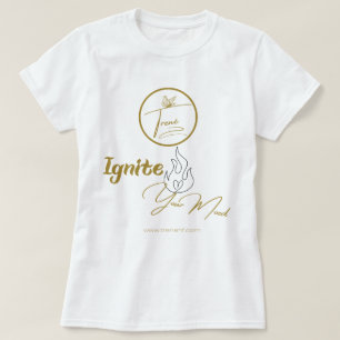 Ignite Your Mood Shirt