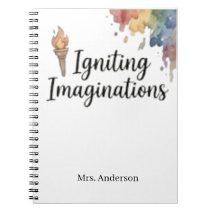 Igniting Imaginations Creative Art Teacher Custom  Notebook