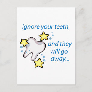 Ignore Your Teeth Postcard
