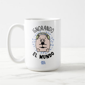 Ignoring the World Coffee Mug