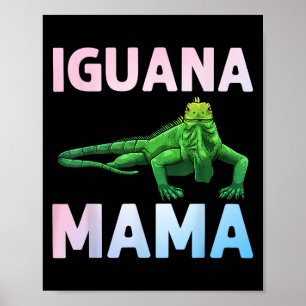 Iguana Art For Mom Girls Women Lizard Reptile Igua Poster