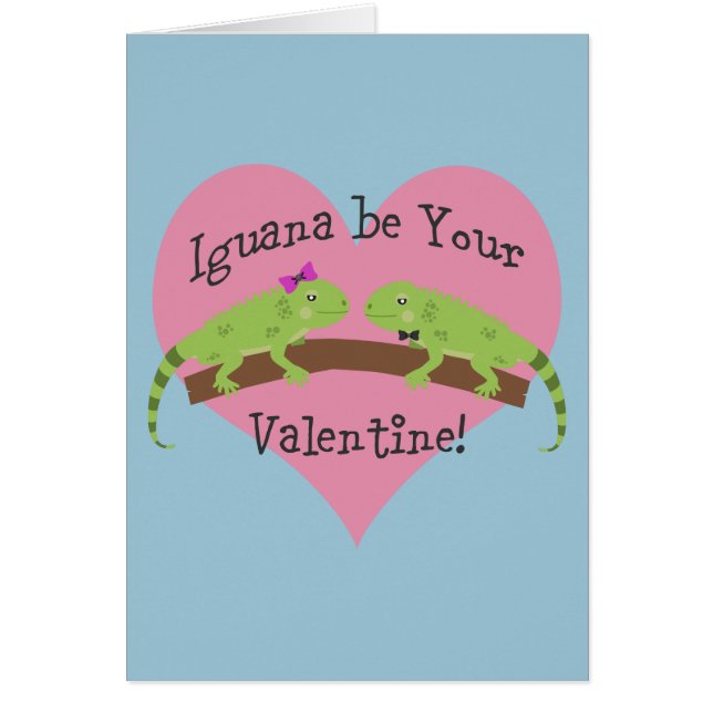 Iguana be your Valentine (Front)