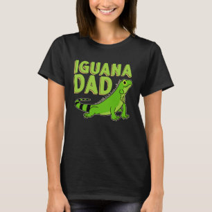 Iguana  Dad Reptiles Pet Lizards Reptile Owner Gra T-Shirt
