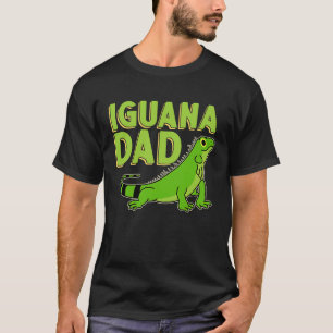 Iguana  Dad Reptiles Pet Lizards Reptile Owner Gra T-Shirt