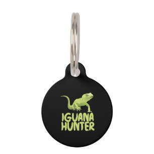 Iguana Hunter - Funny Iguana Reptile Lizard Pet Tag