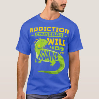 Iguana Lizard Addiction Reptile Iguana Lover T-Shirt