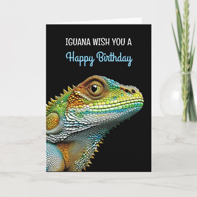 Iguana with You a Happy Birthday Card (Front)