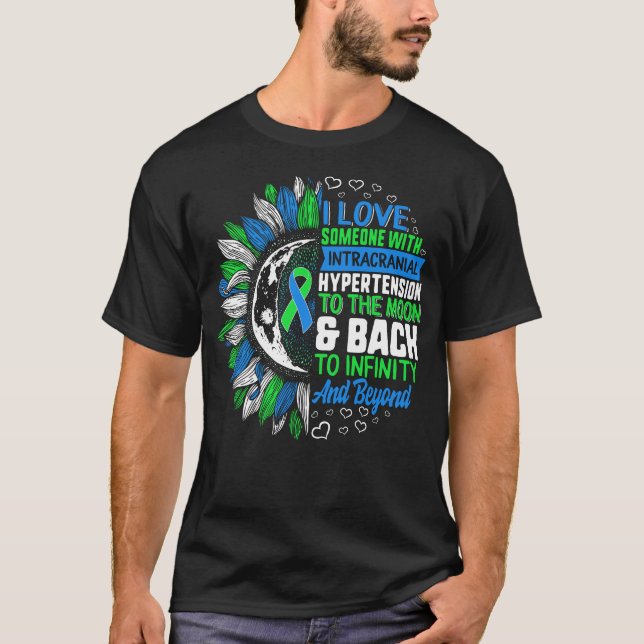 IIH Awareness, I Love Someone With Intracranial T-Shirt (Front)