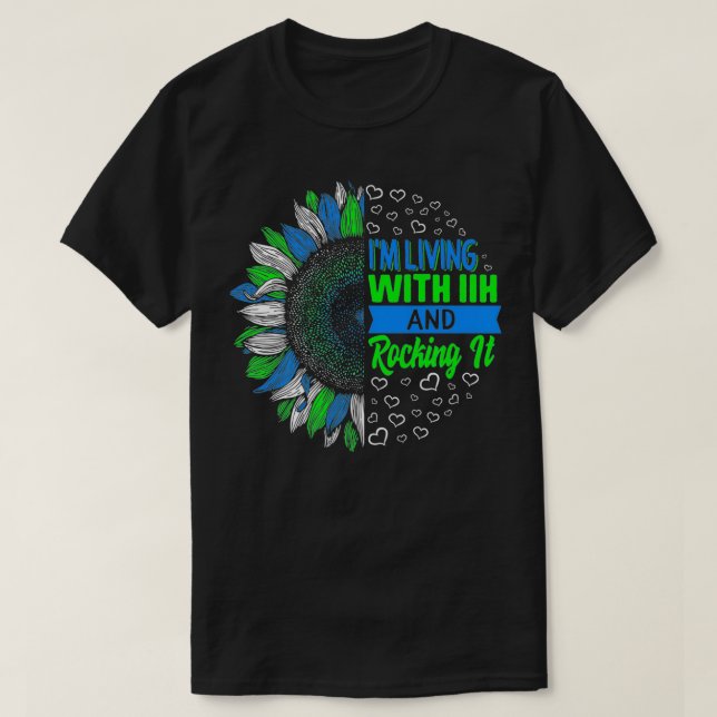 IIH Awareness I'm Living With IIH And Rocking It W T-Shirt (Design Front)