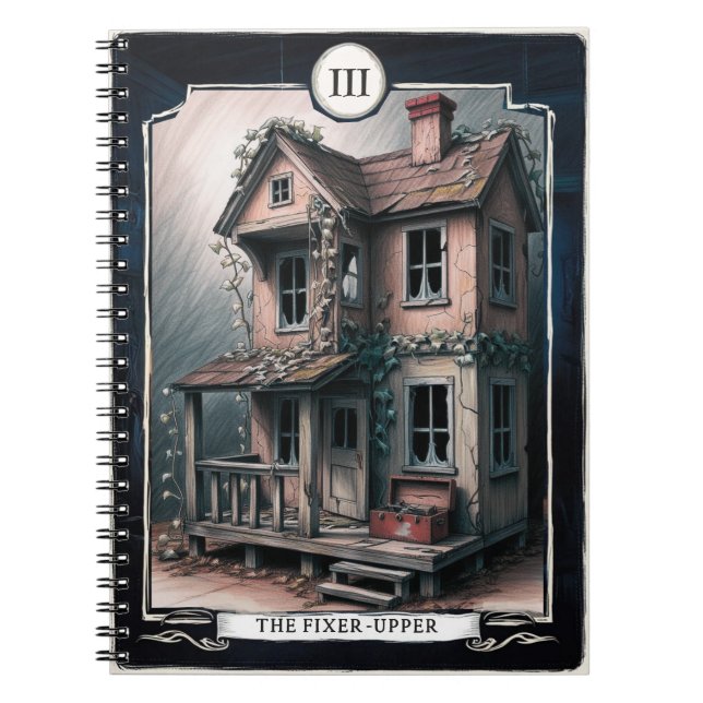 III The Fixer-Upper – Unfinished Biz Inside, Tarot Notebook (Front)