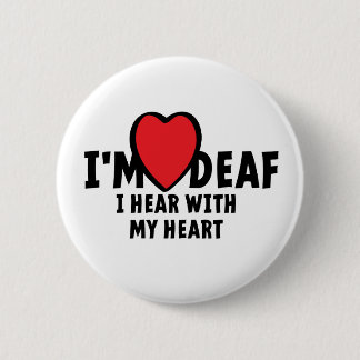 Ik ben doof, ik kan je niet horen. Slechthorend. 2 Inch Round Button