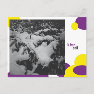 Ik ben stil postcard