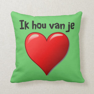Ik hou van je - I love you in Dutch Throw Pillow