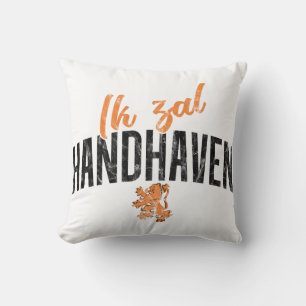 Ik Zal Handhaven Cushion, Dutch Motto Throw Pillow