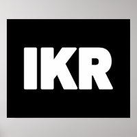 IKR | Text Slang Poster
