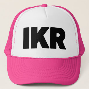 IKR Text Slang Trucker Hat