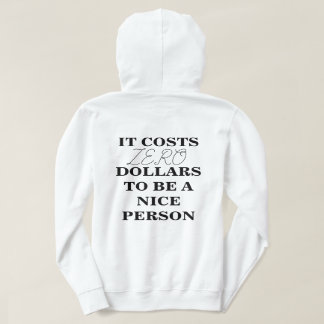 IL COÛTE 0 $ POUR ÊTRE UN BON Sweat - shirt à capu