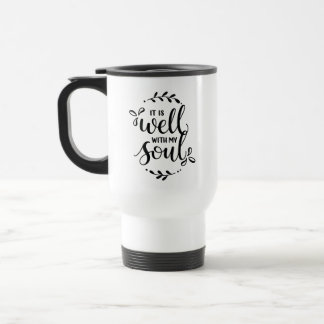 Il est bien avec mon âme - tasse de voyage