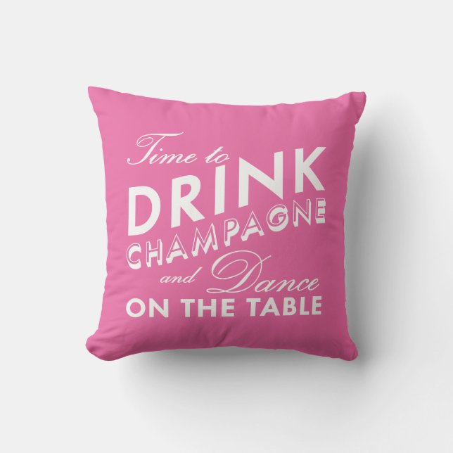 Il est temps de boire du Champagne Coussin rose (Recto)