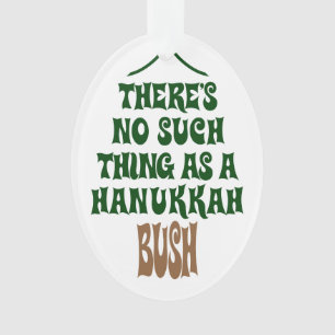 Il n'y a aucun Hanoukka Bush