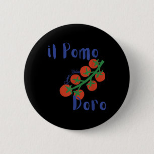 Il Pomodoro Roma Italia Tomatoes Italian Summer 2 Inch Round Button