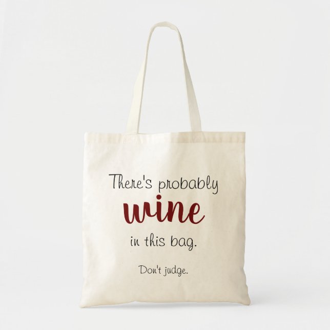 Il y a probablement vin dans ce sac - ne jugez pas (Devant)