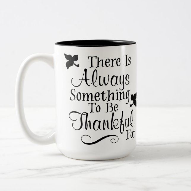 Il Y A Toujours Quelque Chose À Remercier Pour Mug (Gauche)
