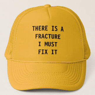 IL Y A UNE FRACTURE QUE JE DOIS LA FIXER CASQUETTE