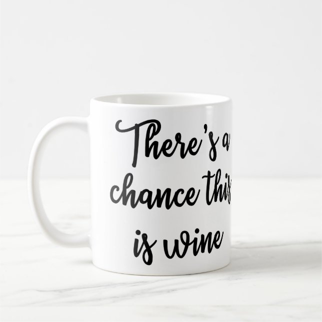 Il y a une occasion que c'est tasse de vin (Gauche)