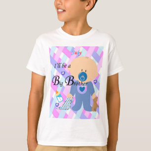 I'll be a Big Brother, July Boys T-shirt