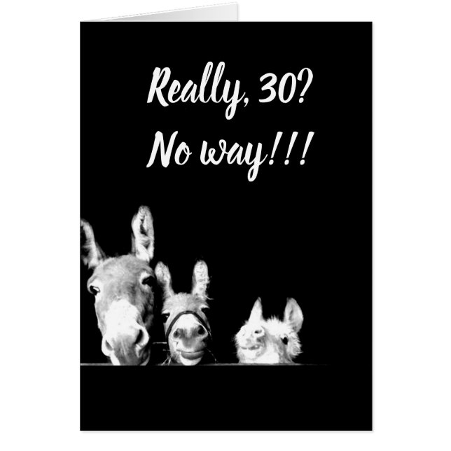 **I'LL BE A DONKEY'S UNCLE** YOU CAN'T BE *30* (Front)
