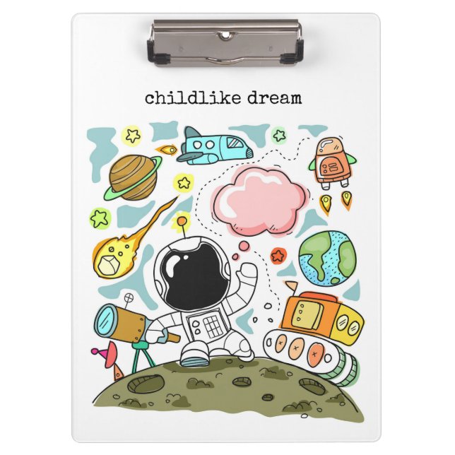 I'll be an astronaut - a childlike dream clipboard (Front)