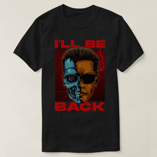 ill be back T-Shirt (Design Front)