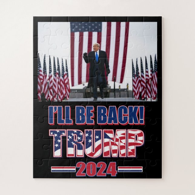 Ill Be Back Trump 2024 Jigsaw Puzzle (Vertical)