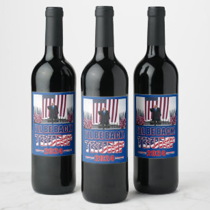 Ill Be Back Trump 2024 Wine Label