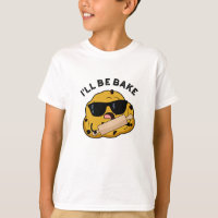I'll Be Bake Funny Baking Movie Pun
